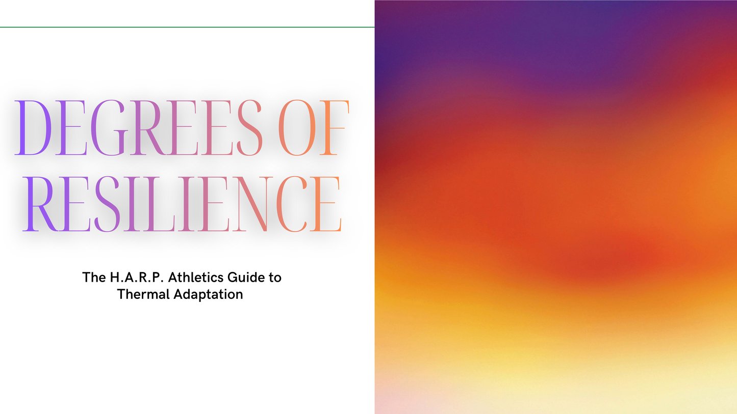 Degrees of Resilience: Heat & Cold Exposure Guide (Digital)