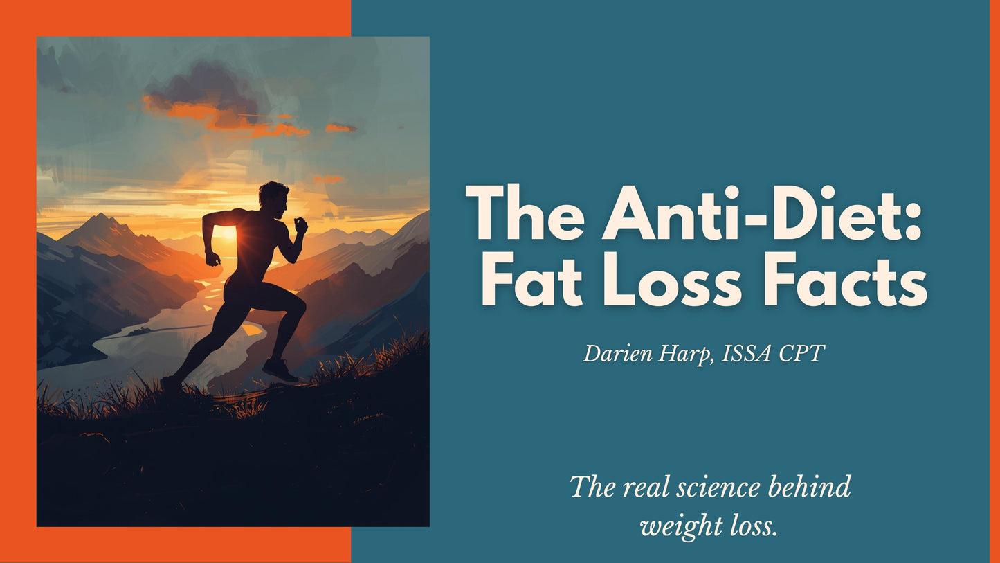 The Anti-Diet: Fat Loss Science Guide (Digital)